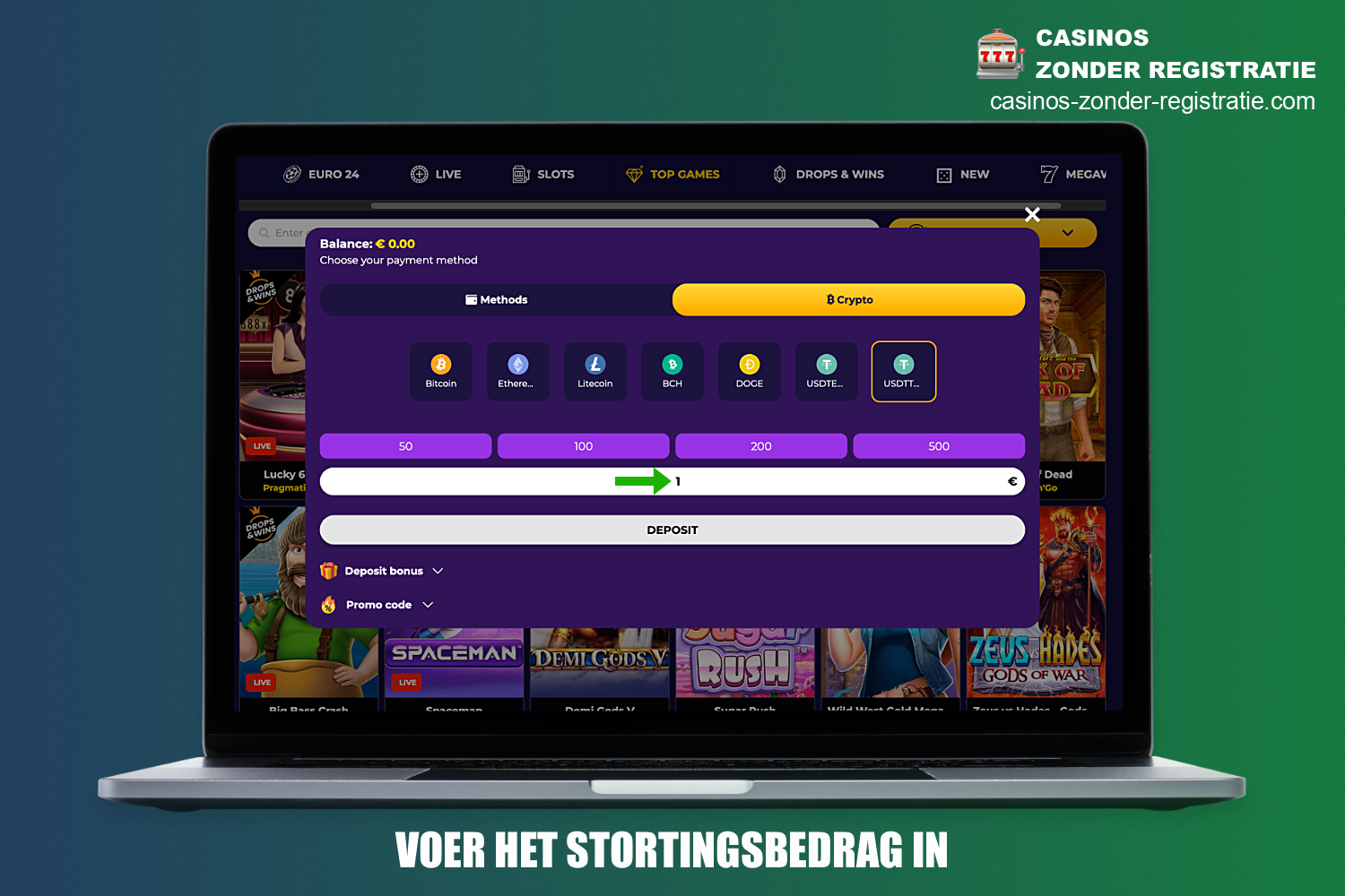 Om een casino storting te doen vanaf €1, voer je het bedrag in waarmee je je accountsaldo wilt aanvullen