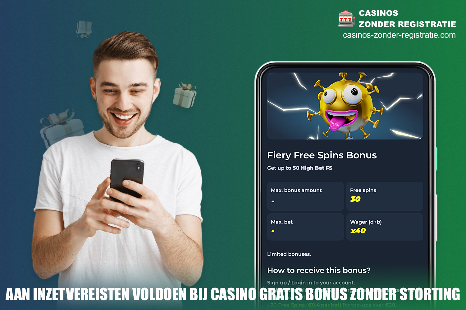 Om een no deposit bonus te krijgen bij een online casino moet een speler de verplichte inzetvereisten kennen en eraan voldoen