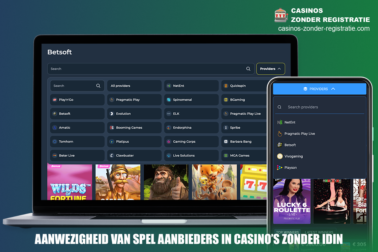 Bij een casino zonder iDIN hebben gebruikers toegang tot spellen van top softwareontwikkelaars