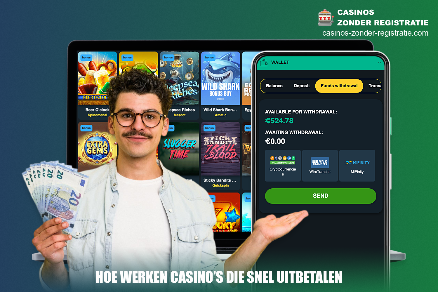 Het belangrijkste kenmerk van online casino's met snelle uitbetalingen is dat de speler zijn winsten zo snel mogelijk kan opnemen