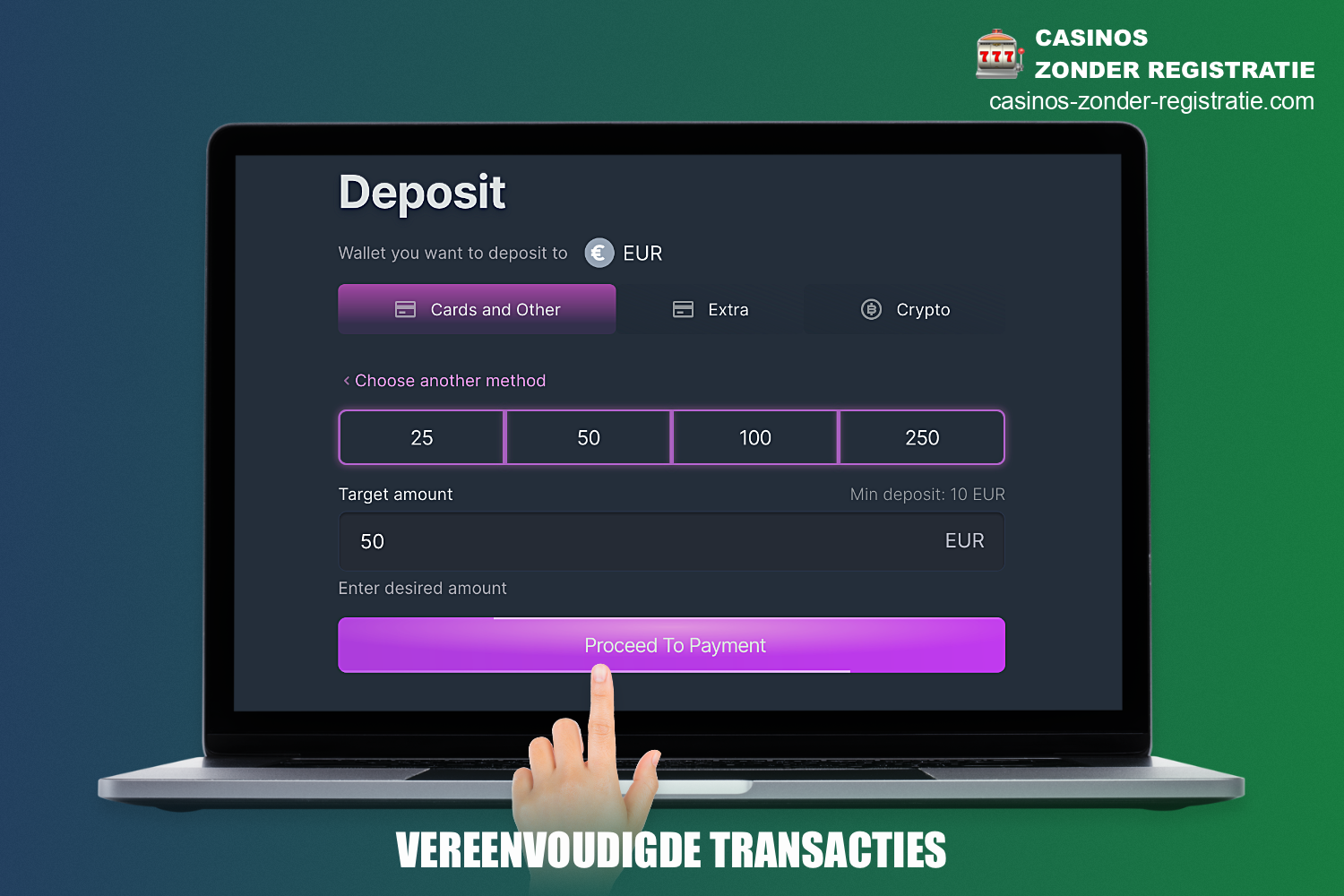 In het casino zonder registratie kunnen gebruikers profiteren van een vereenvoudigde transactieprocedure