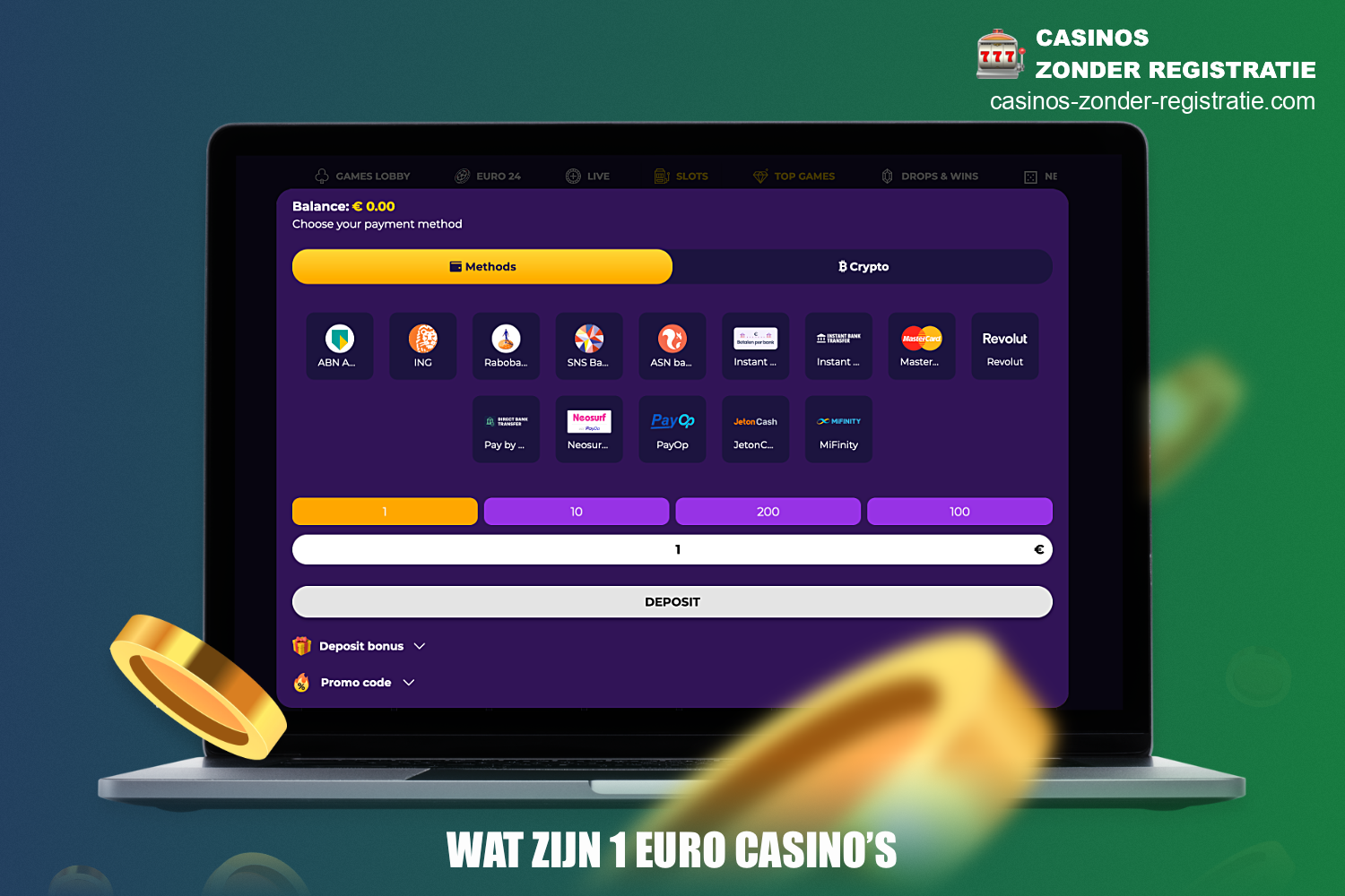 De €1 casino's zijn online casino's waar de minimale storting slechts €1 is