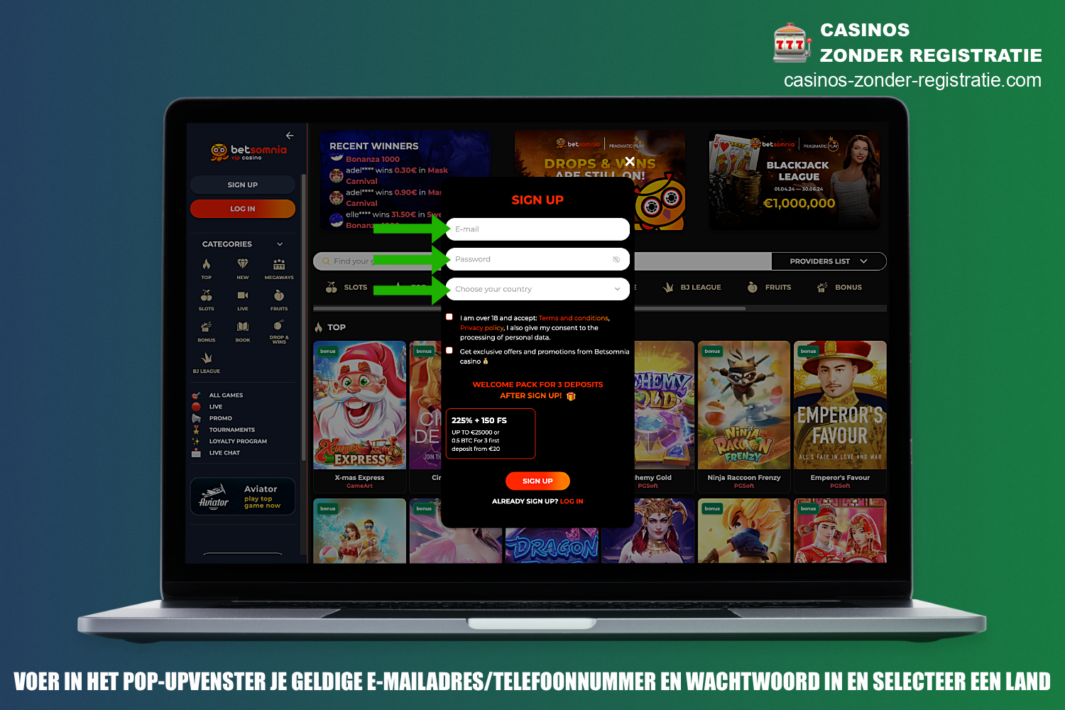 In het registratieformulier bij Betsomnia Casino moet u uw e-mailadres opgeven, een wachtwoord verzinnen en uw land van verblijf kiezen