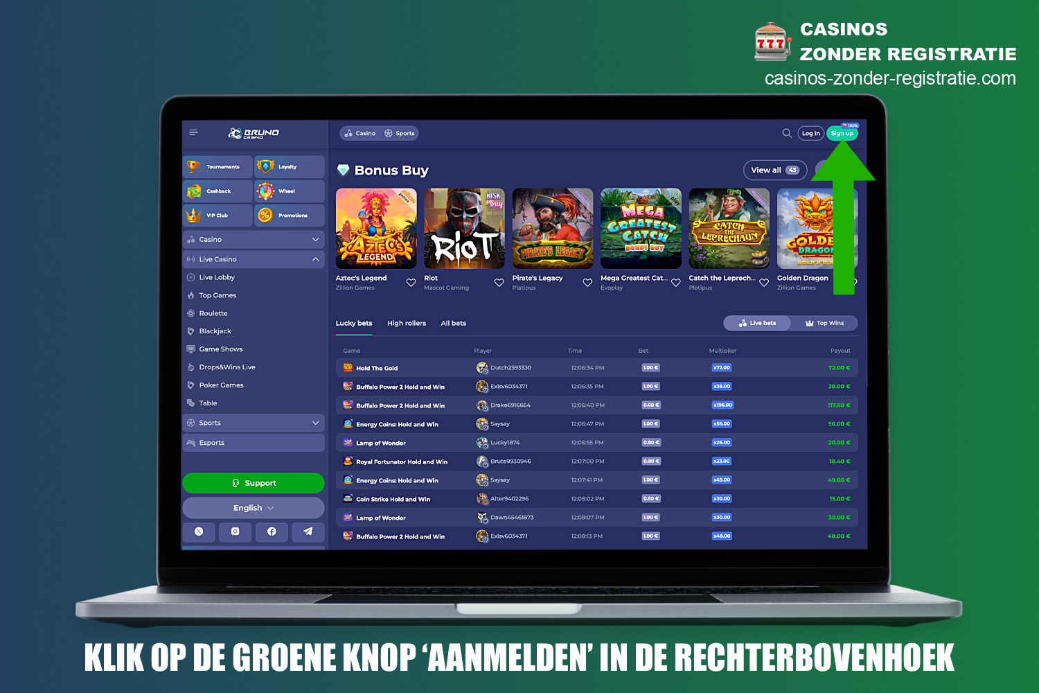 Om te beginnen met registreren bij Bruno Casino, moet je op de bijbehorende knop klikken