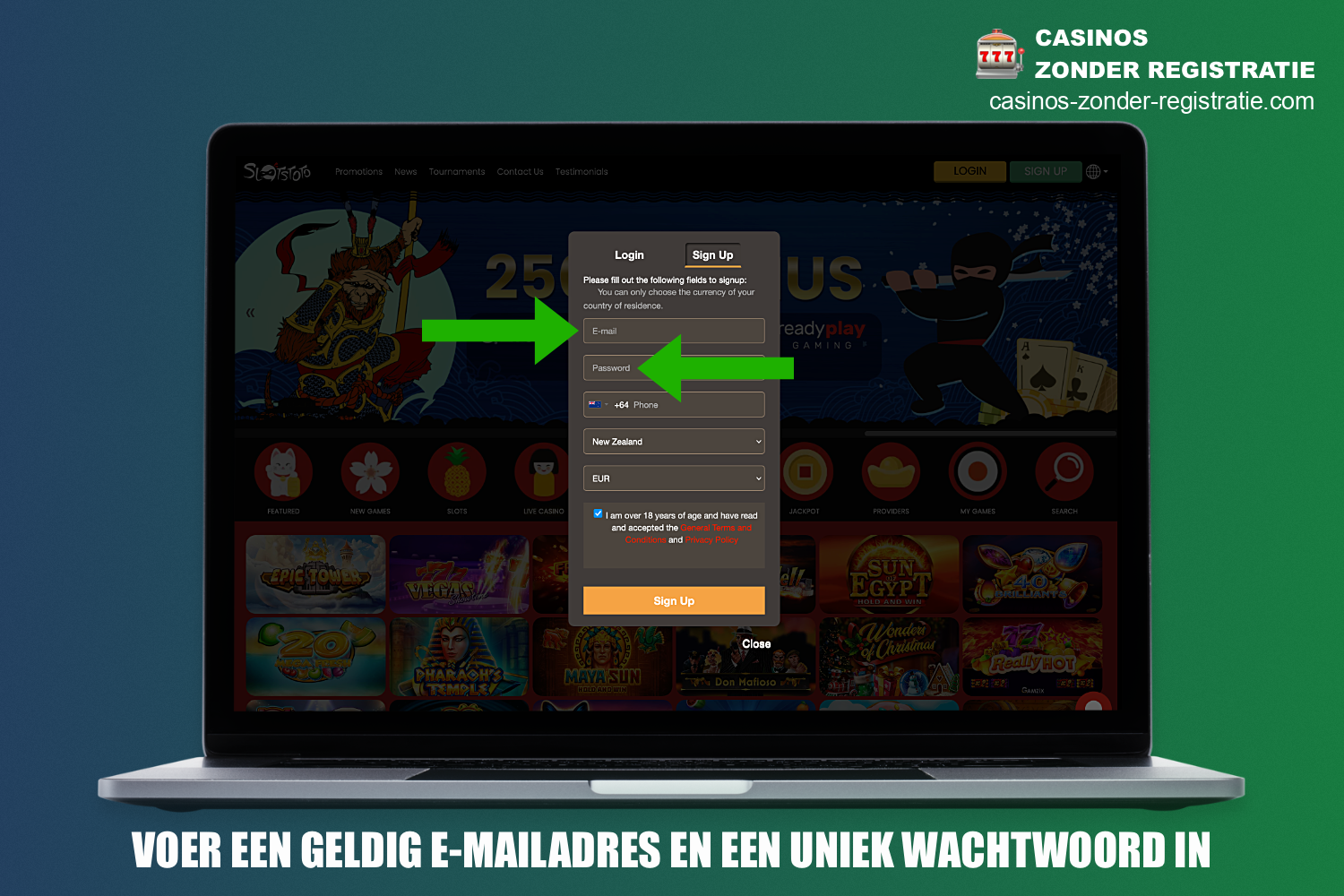 Om je te registreren bij SlotsToto casino moet je een geldig e-mailadres en een uniek wachtwoord opgeven