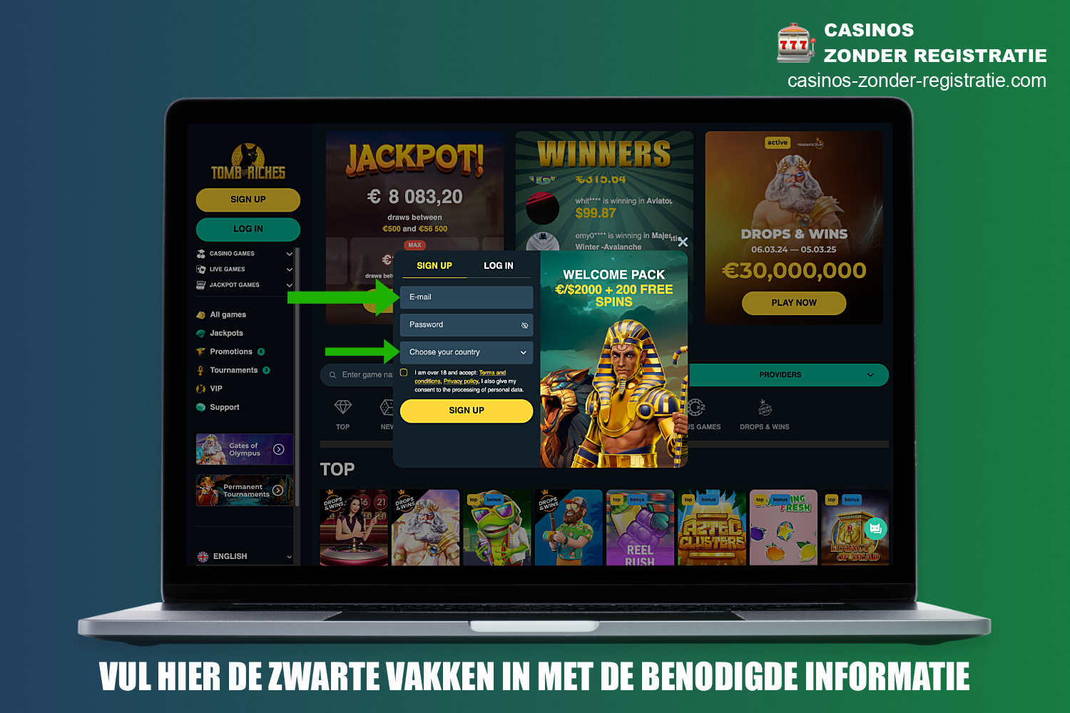 Tijdens de registratie bij Tomb Riches online casino moet je een geldig e-mailadres opgeven en het land waar je woont selecteren