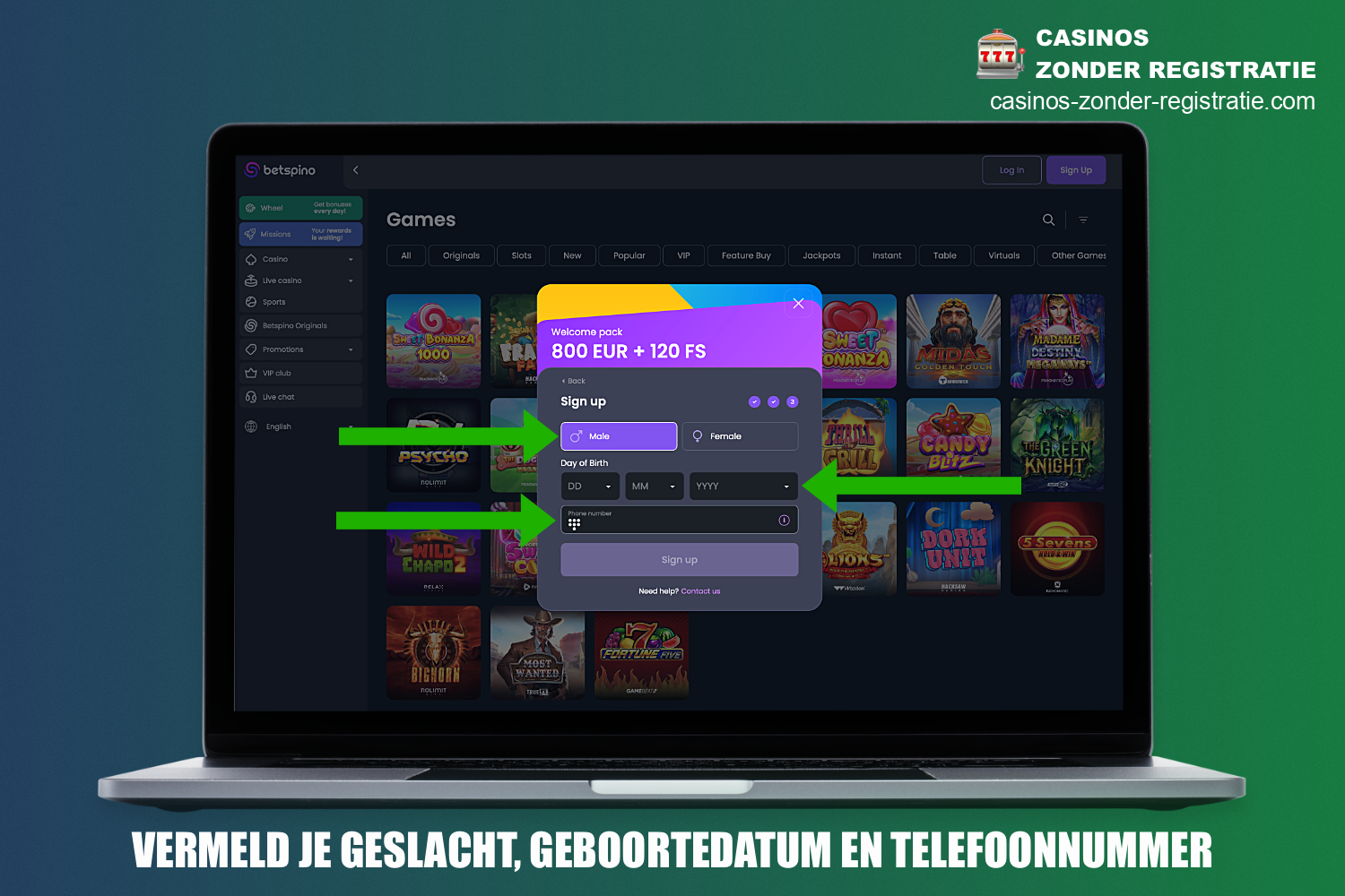 Om de registratie bij Betspino te voltooien en een account aan te maken, moet een gebruiker een geslacht, geboortedatum en een huidig telefoonnummer selecteren