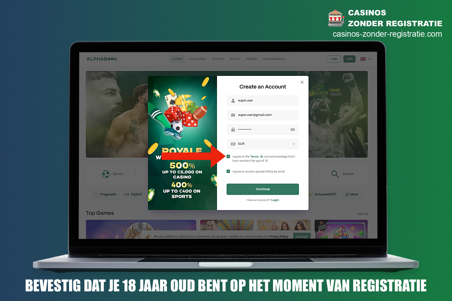 Het Alphabook Casino registratieformulier vereist dat de gebruiker bevestigt dat hij/zij ouder is dan 18 jaar