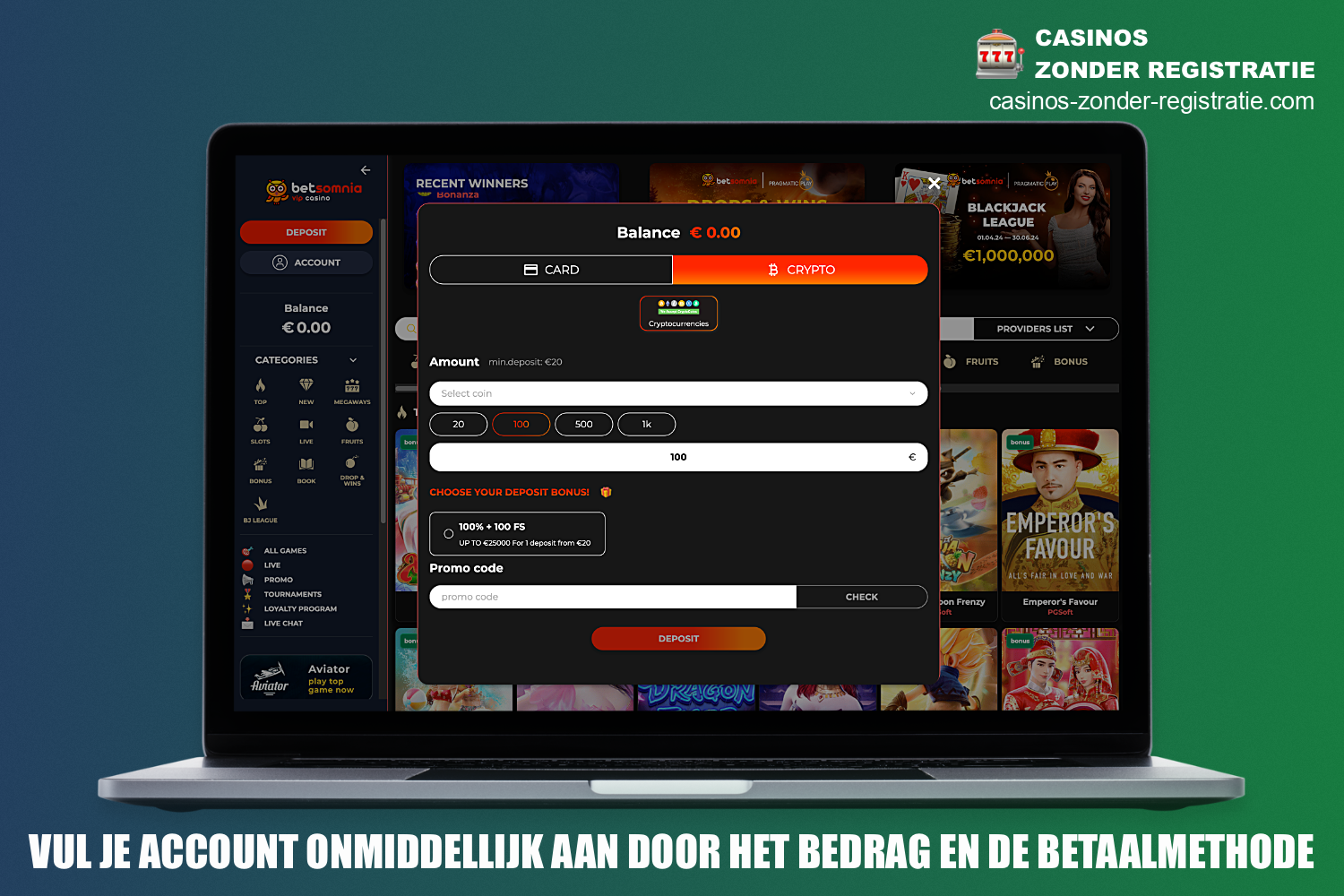 Na registratie bij Betsomnia Casino wordt de gebruiker doorgestuurd naar een pagina waar hij zijn eerste storting kan doen