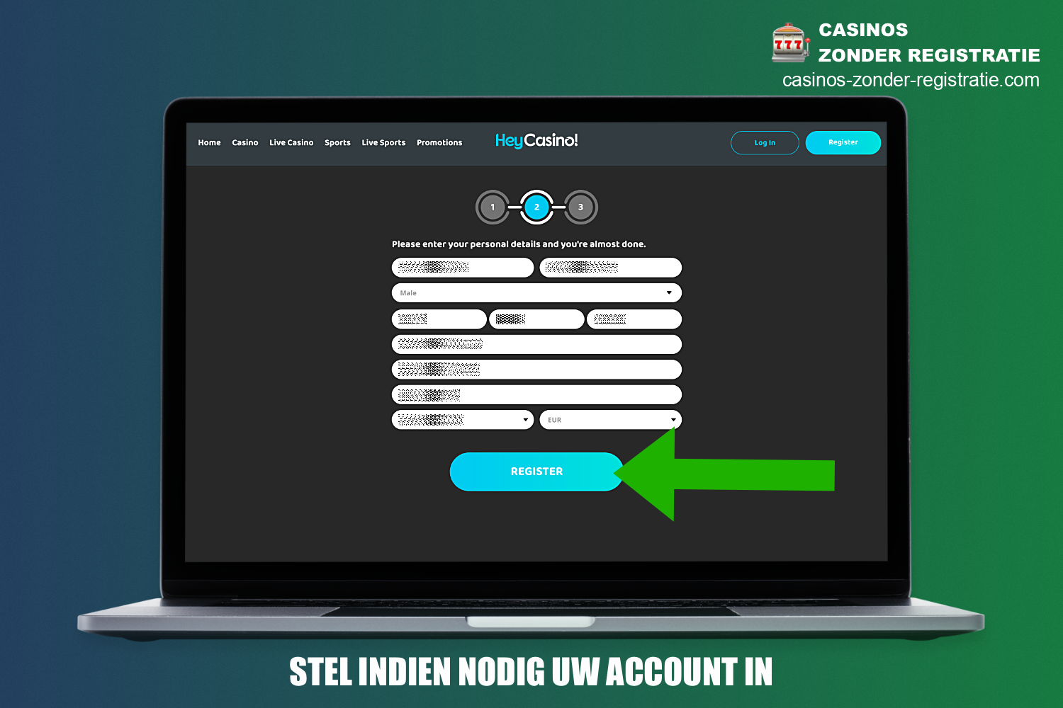 Om je registratie bij HeyCasino te voltooien, moet je op de juiste knop klikken