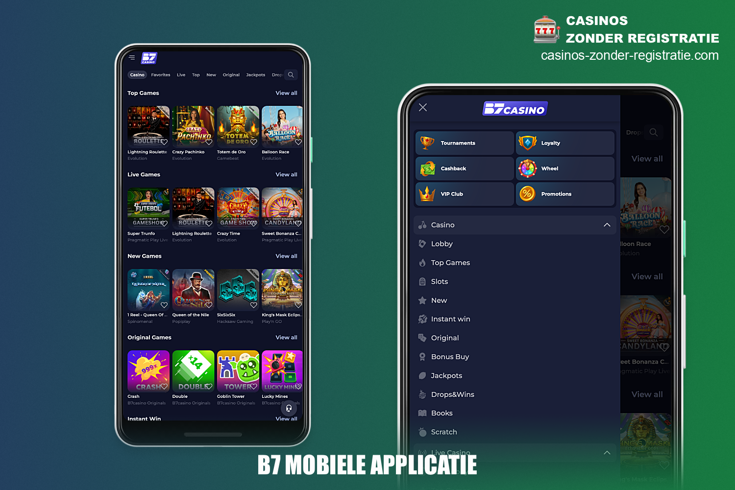 Dankzij het adaptieve ontwerp van de site kunnen gebruikers van B7 Casino comfortabel online spellen spelen vanaf hun smartphone