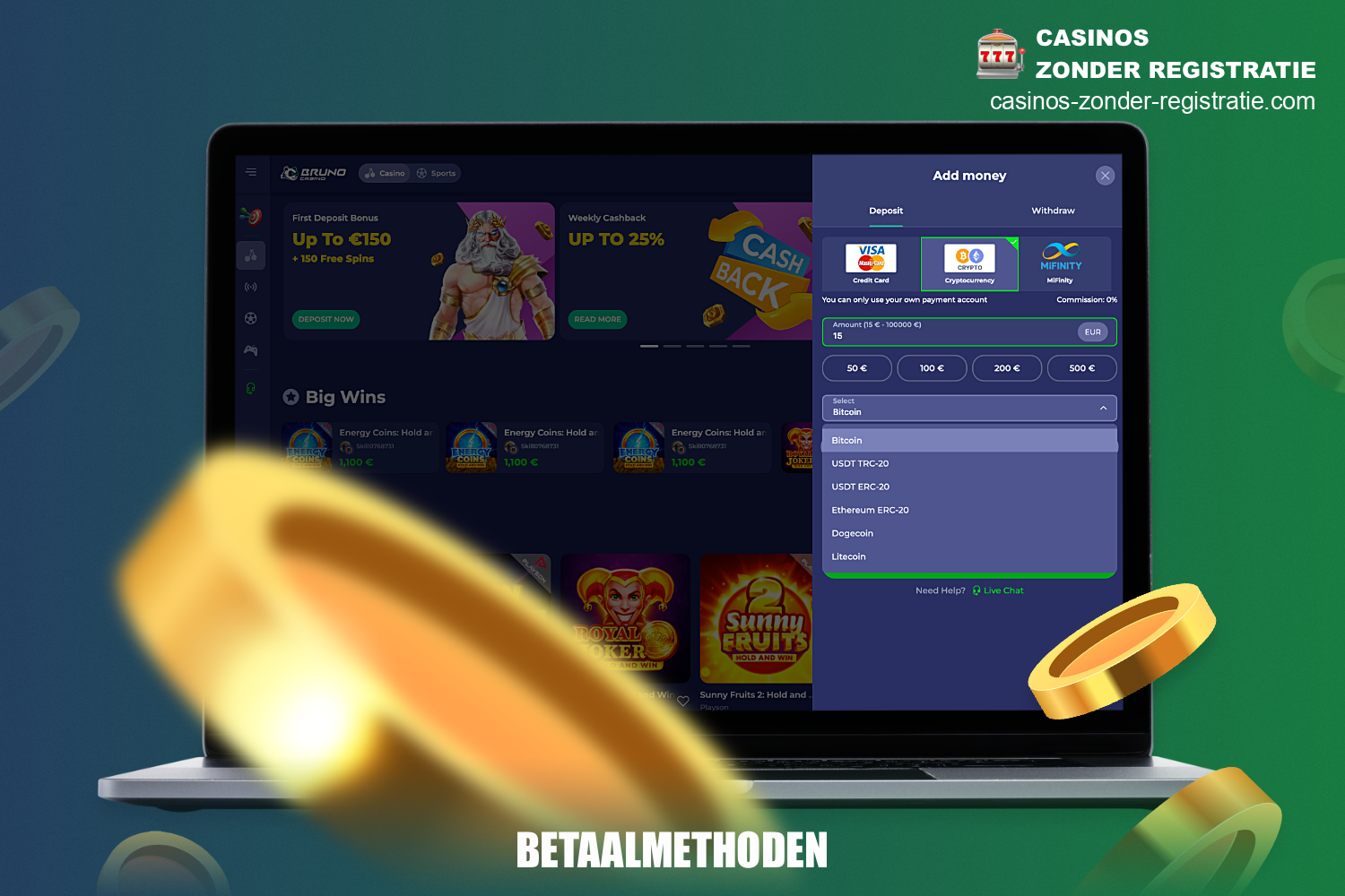 Je kunt je rekeningsaldo storten en je winsten opnemen bij Bruno Casino met een van de volgende betaalopties