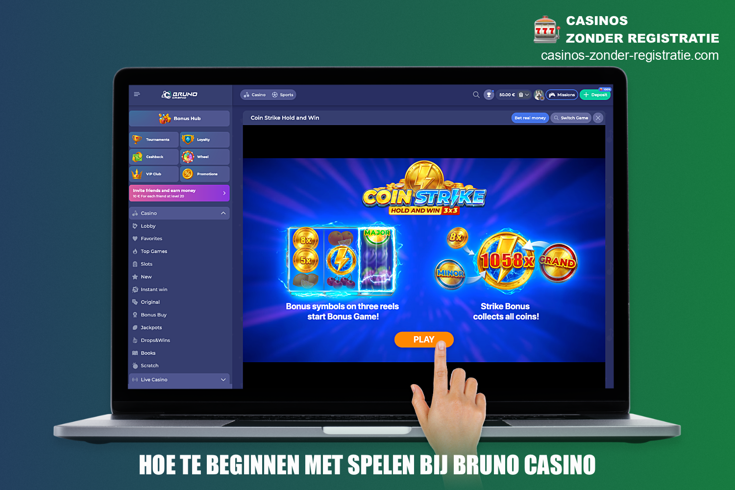 Om te beginnen met spelen bij Bruno Casino voor echt geld - moet je een storting doen en je favoriete spel kiezen