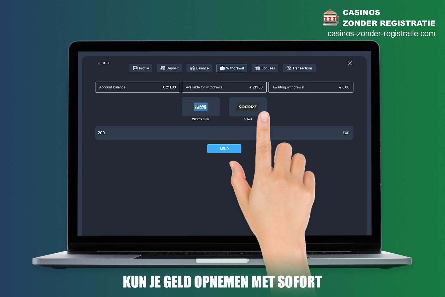 Met Sofort is geld opnemen bij een online casino heel eenvoudig, je hoeft maar een paar keer te klikken om deze handeling uit te voeren