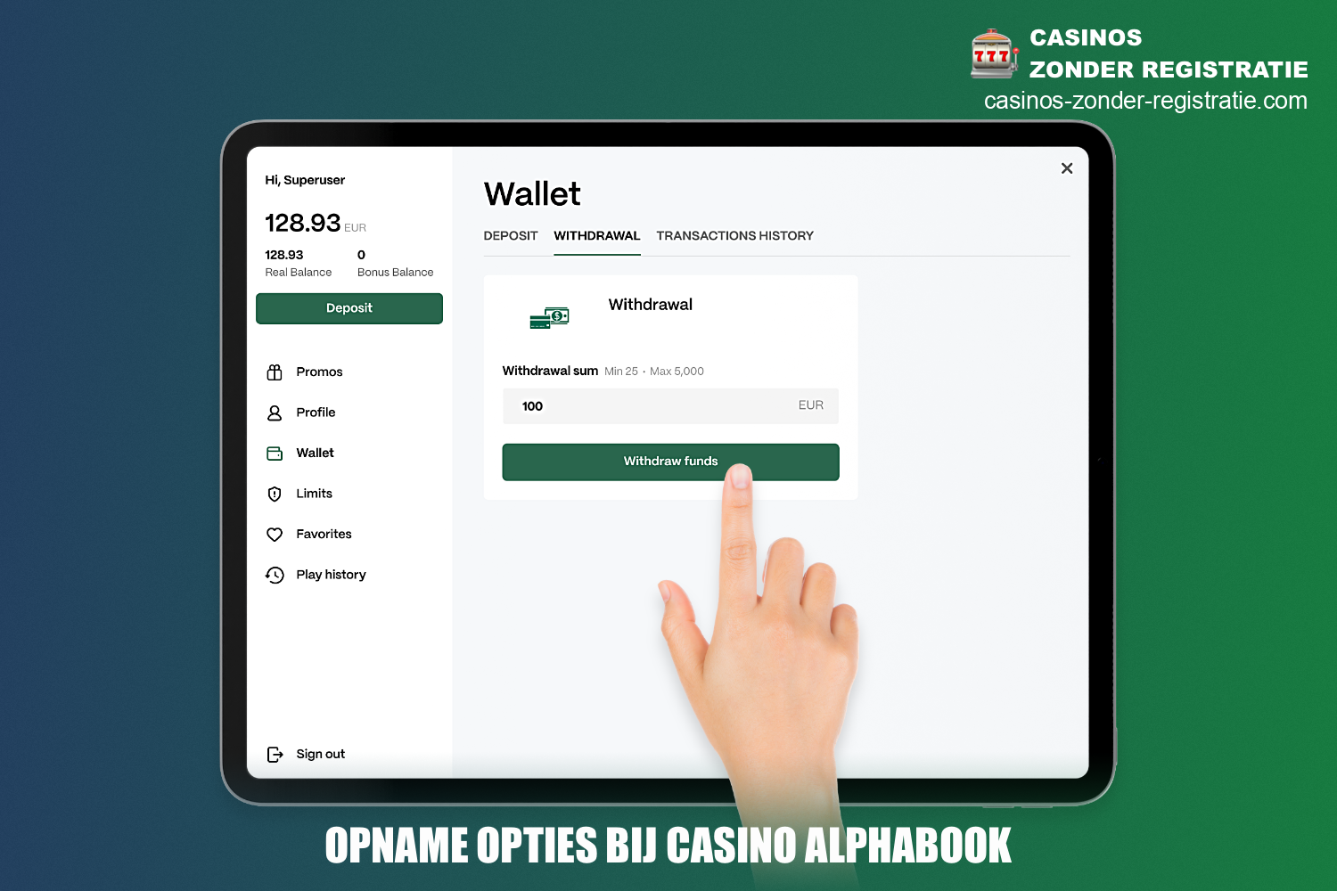 Om geld op te nemen van Alphabook Casino moet je aan een aantal verplichte voorwaarden voldoen