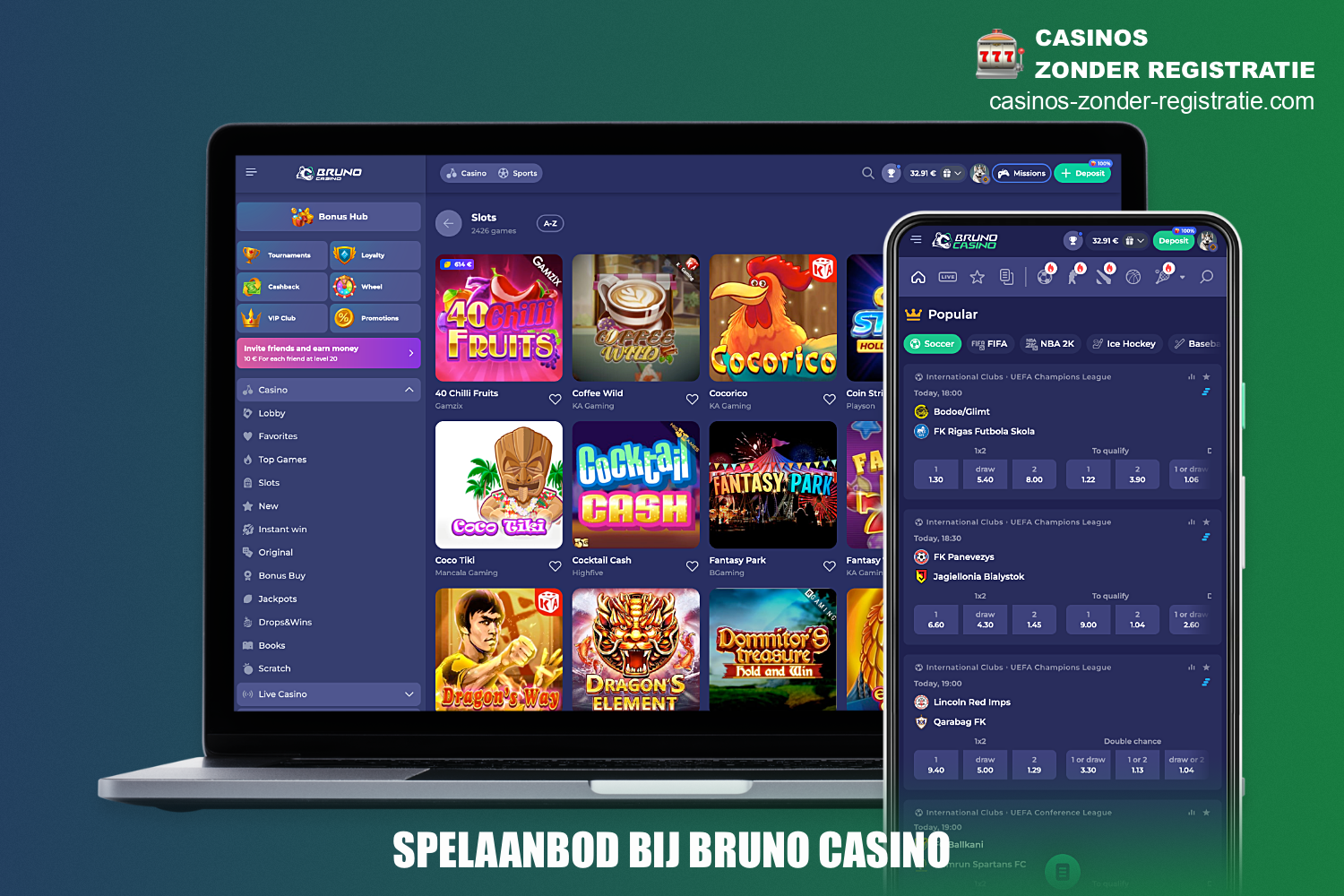 Naast de rijke collectie online spellen bij Bruno Casino, hebben gebruikers ook toegang tot sportweddenschappen en andere gokactiviteiten