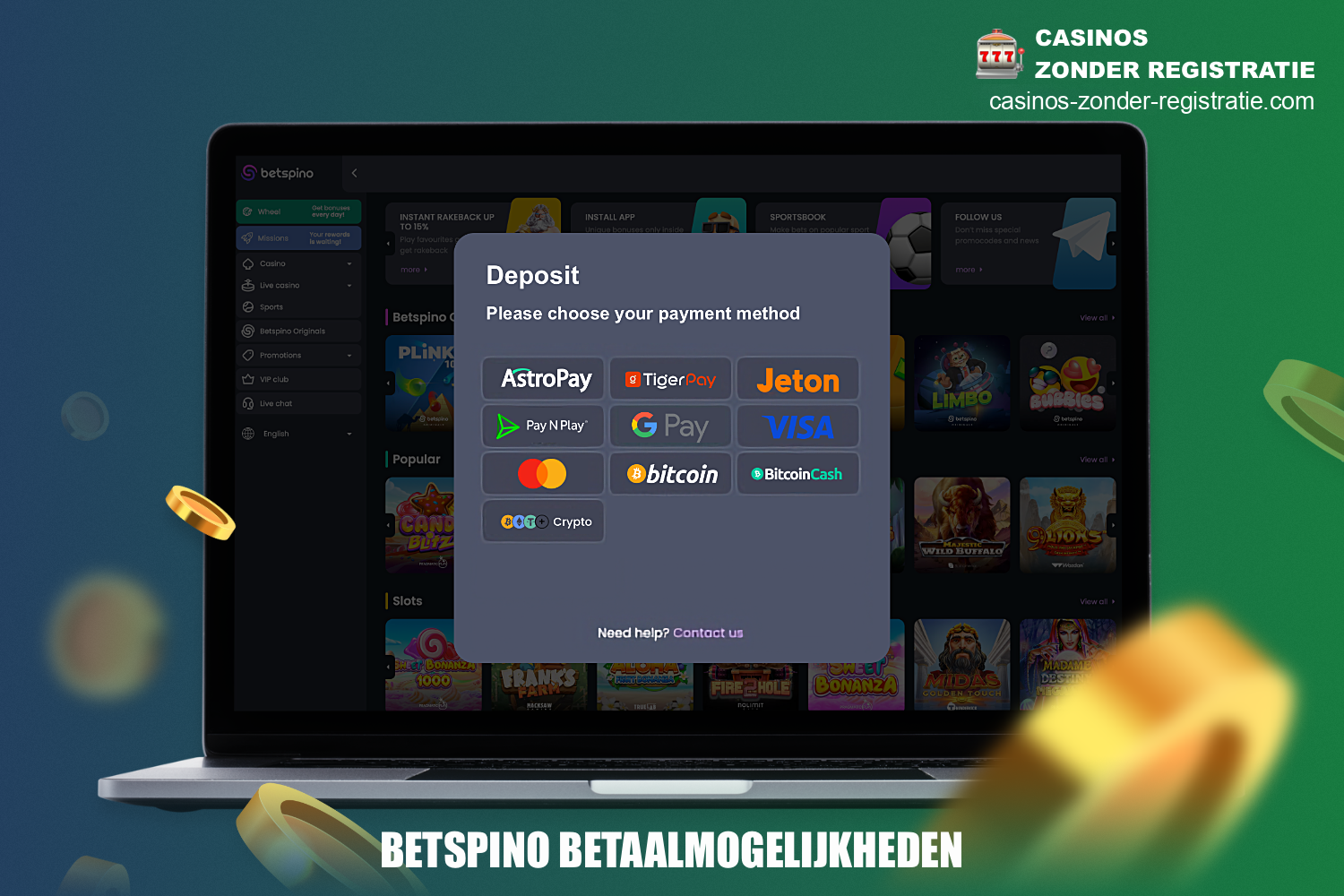 Om een account te financieren of geld op te nemen van Betspino Casino kunnen gebruikers een van de beschikbare betalingsopties gebruiken